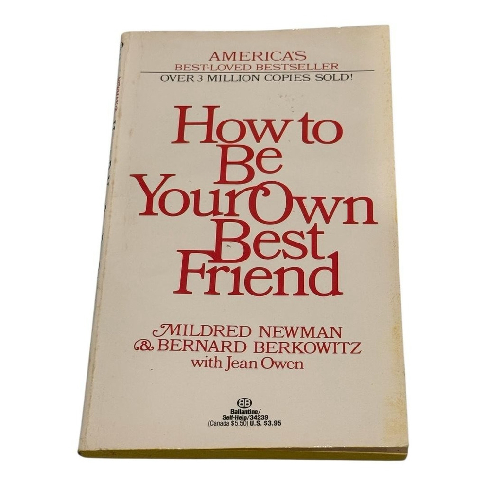 Vintage 1980 How to Be Your Own Best Friend Newman Berkowitz Self-Help Paperback